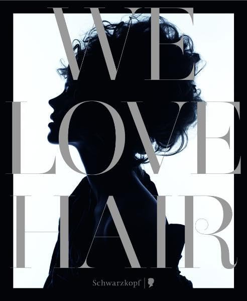 WE LOVE HAIR: Unter Mitwirkung von Karl Lagerfeld, Russel James, Olaf Hajek, Gabo, Roxanne Lowit sowie zahlreicher anderer internationaler Künstler und Autoren Leisure, Home & Garden