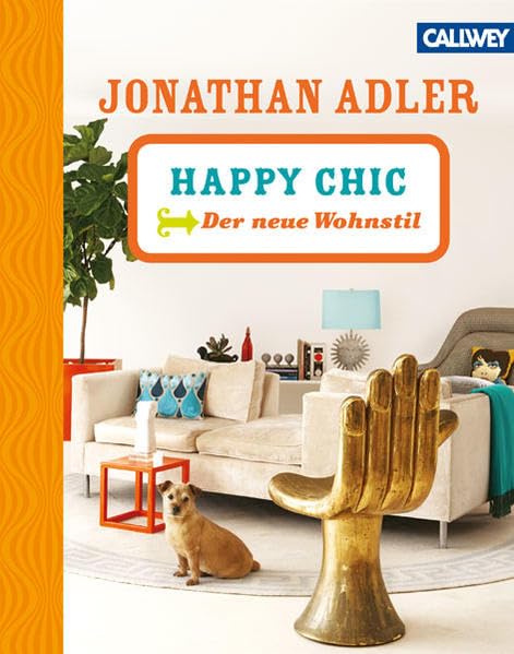 HAPPY CHIC: Der neue Wohnstil Architecture
