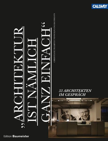 "ARCHITEKTUR IST NÄMLICH GANZ EINFACH" Architecture