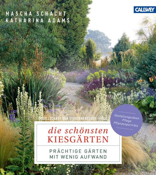Die schönsten Kiesgärten Garden & Plants Books