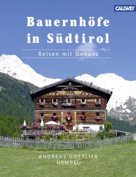 Bauernhöfe in Südtirol: Reisen mit Genuss Film, Art & Culture