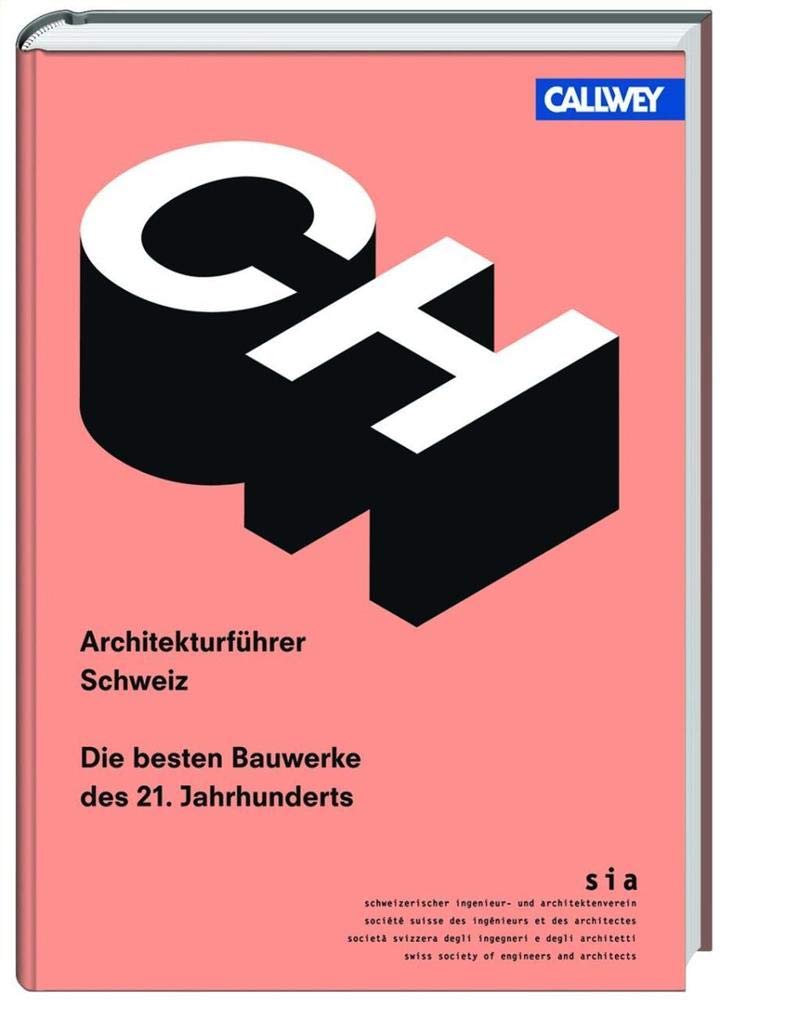 Architekturführer Schweiz: Die besten Bauwerke des 21. Jahrhunderts Film, Art & Culture