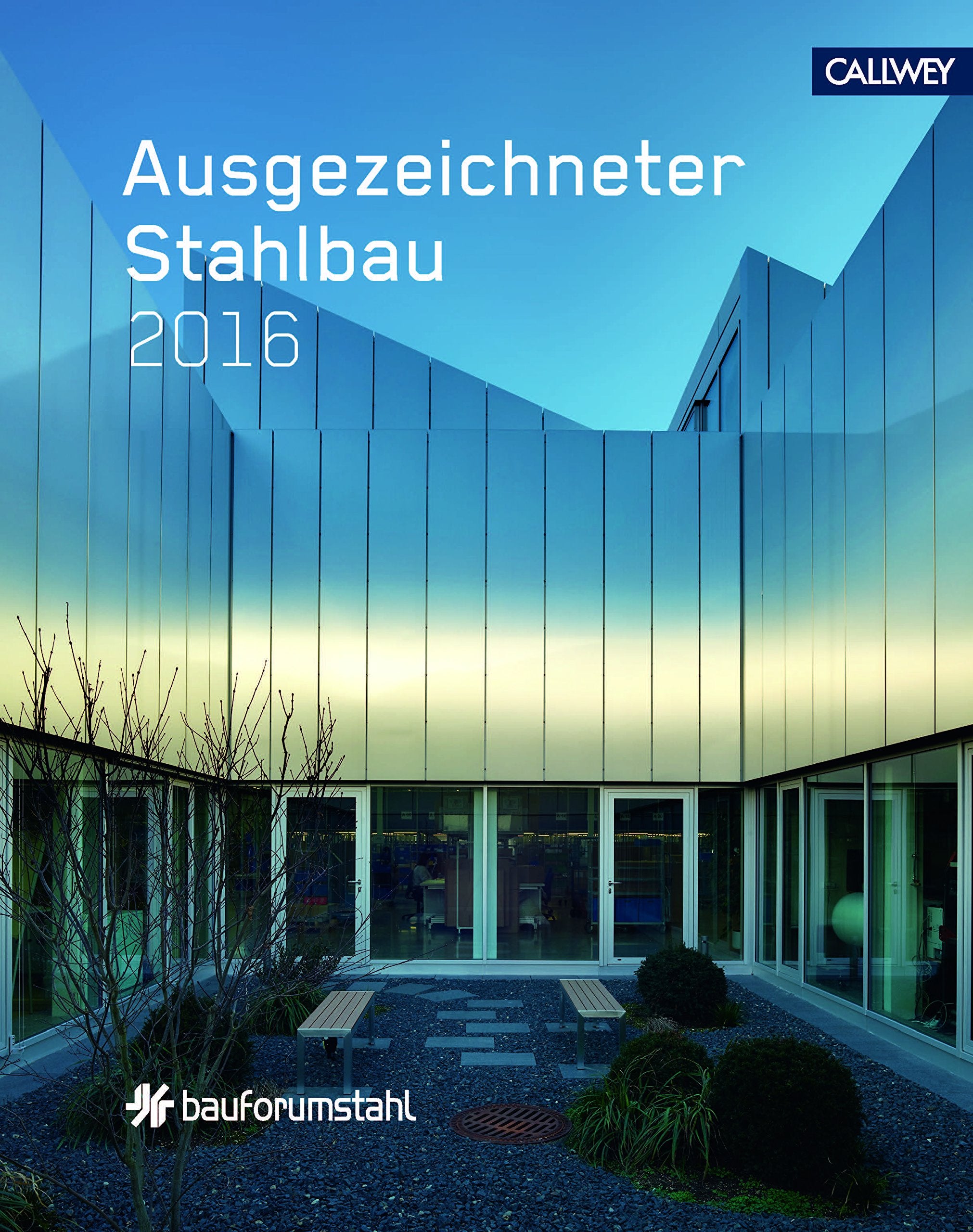 Ausgezeichneter Stahlbau 2016 Business & Technology