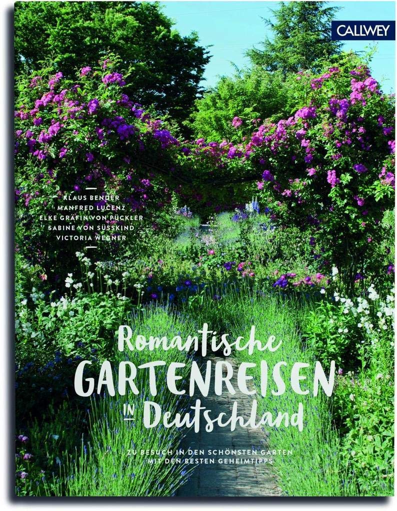 Romantische Gartenreisen in Deutschland Leisure, Home & Garden