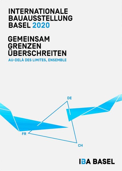 Gemeinsam Grenzen überschreiten - Au delà des limites, ensemble Architecture