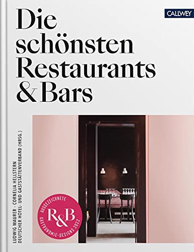 Die schönsten Restaurants & Bars 2022: Ausgezeichnete Gastronomie-Designs 2022 Business, Finance & Career