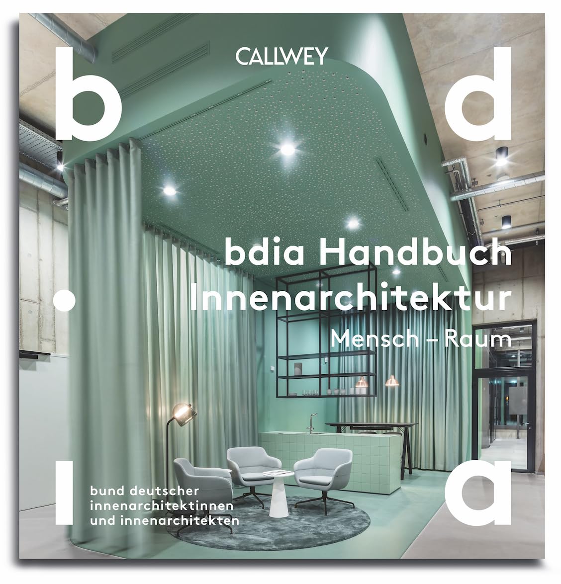 BDIA Handbuch Innenarchitektur 2024/25 - Mensch – Raum Architecture