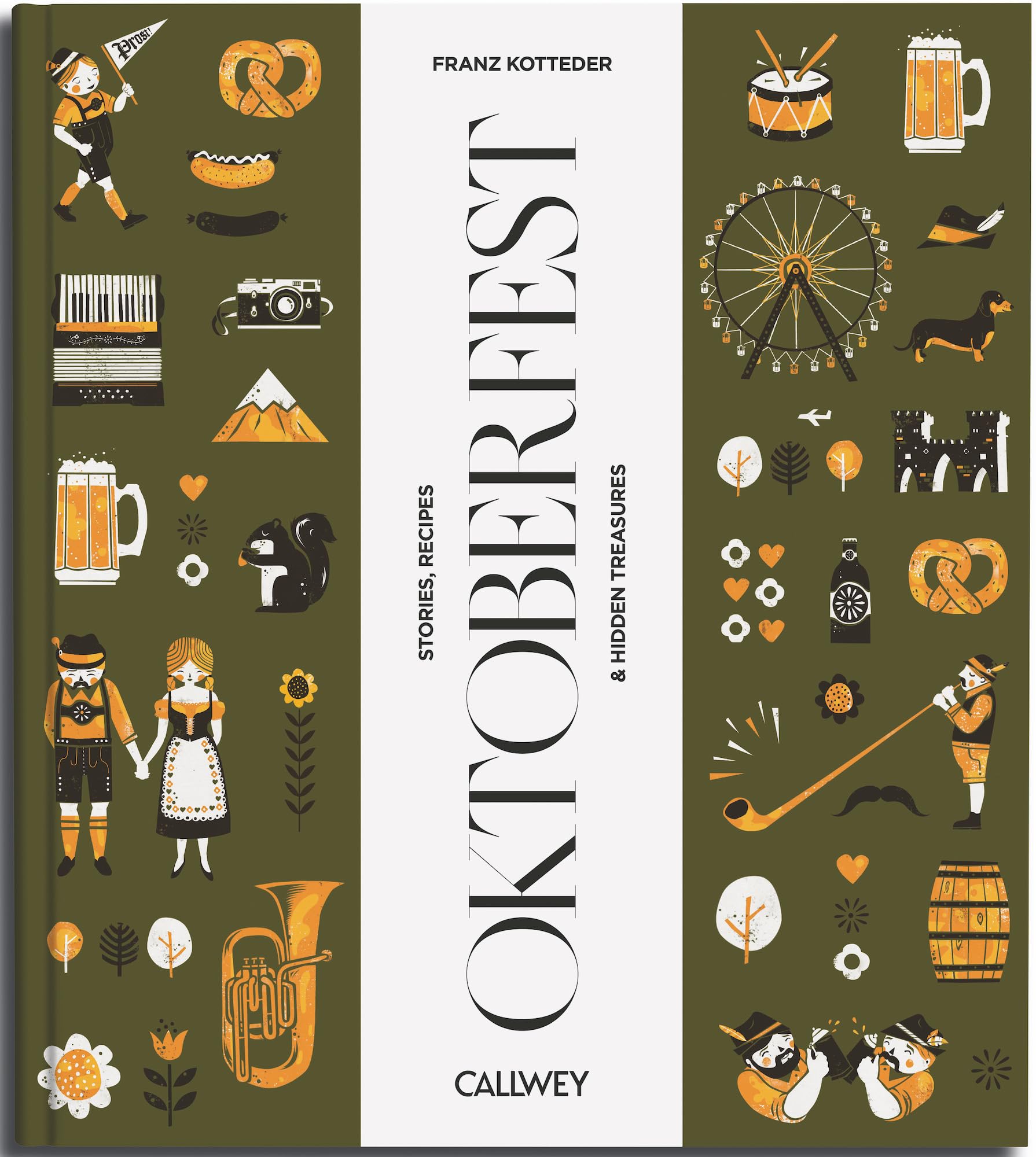 Be a guest at the Oktoberfest: Stories, Recipes and hidden treasures (A Taste Of) Leisure, Home & Garden