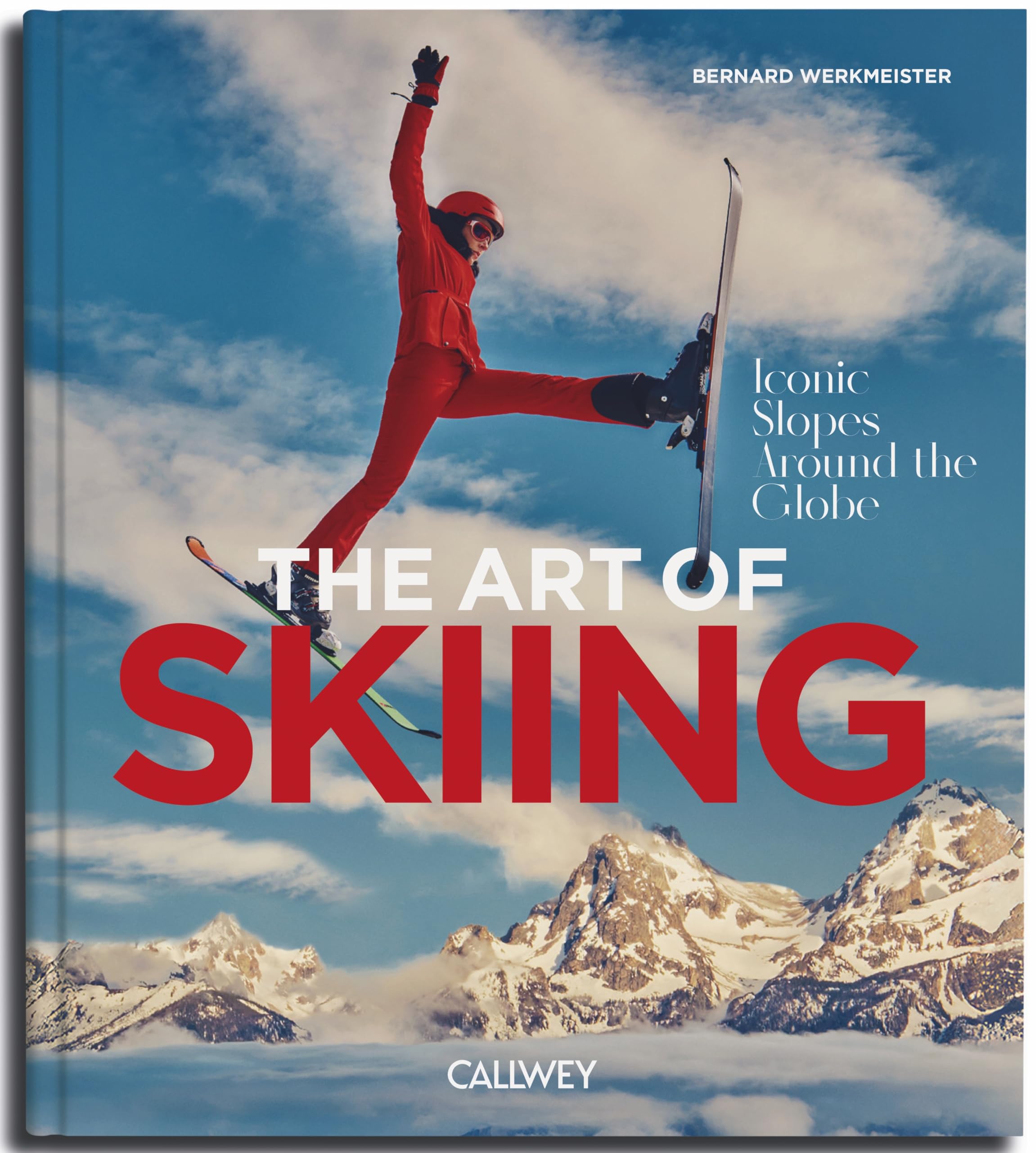 The Art of Skiing (English Edition): Iconic Slopes Around the Globe Leisure, Home & Garden