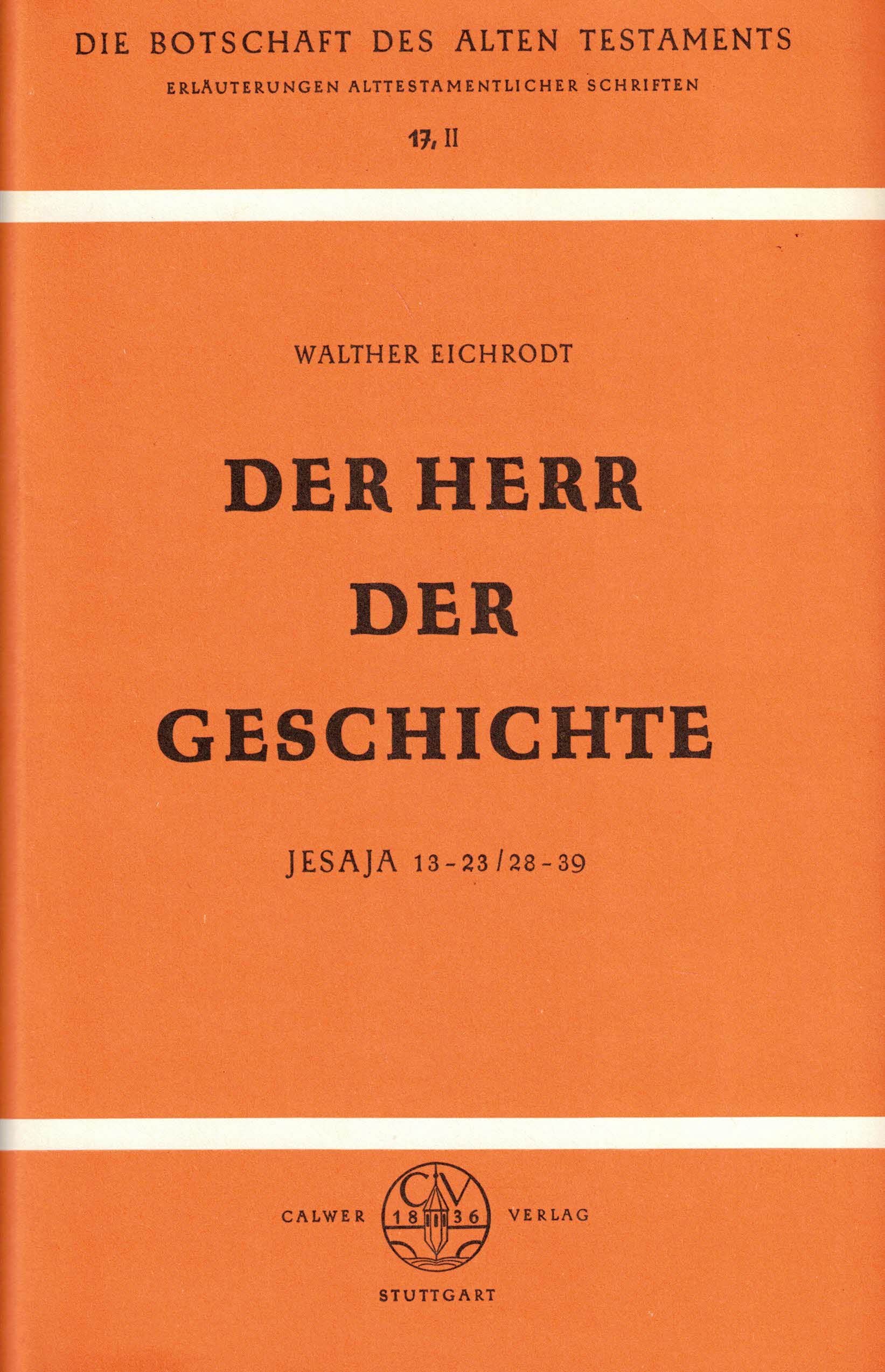 Der Herr der Geschichte. Jesaja 13-23 und 28-39, Bd 17/2 Books