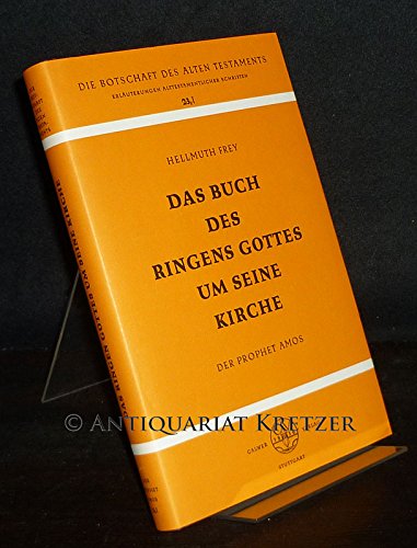 Das Buch des Ringens Gottes um seine Kirche. Der Prophet Amos, Bd 23/1 Books