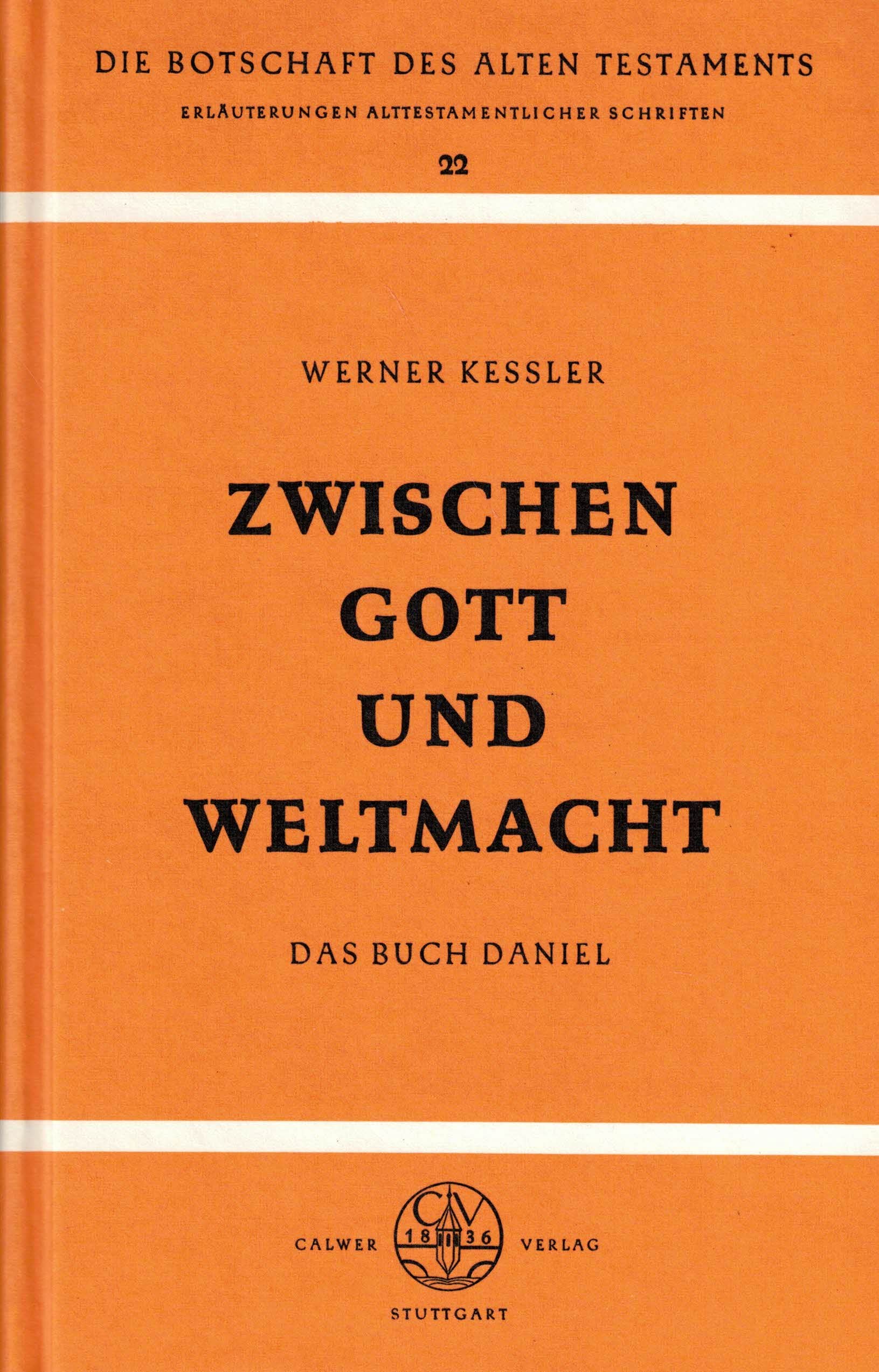 Zwischen Gott und Weltmacht. Der Prophet Daniel, Bd 22 Books