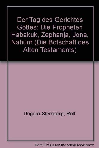 Die Botschaft des Alten Testaments / Der Tag des Gerichtes Gottes: Habakuk, Zephanja, Jona, Nahum Religion & Esotericism