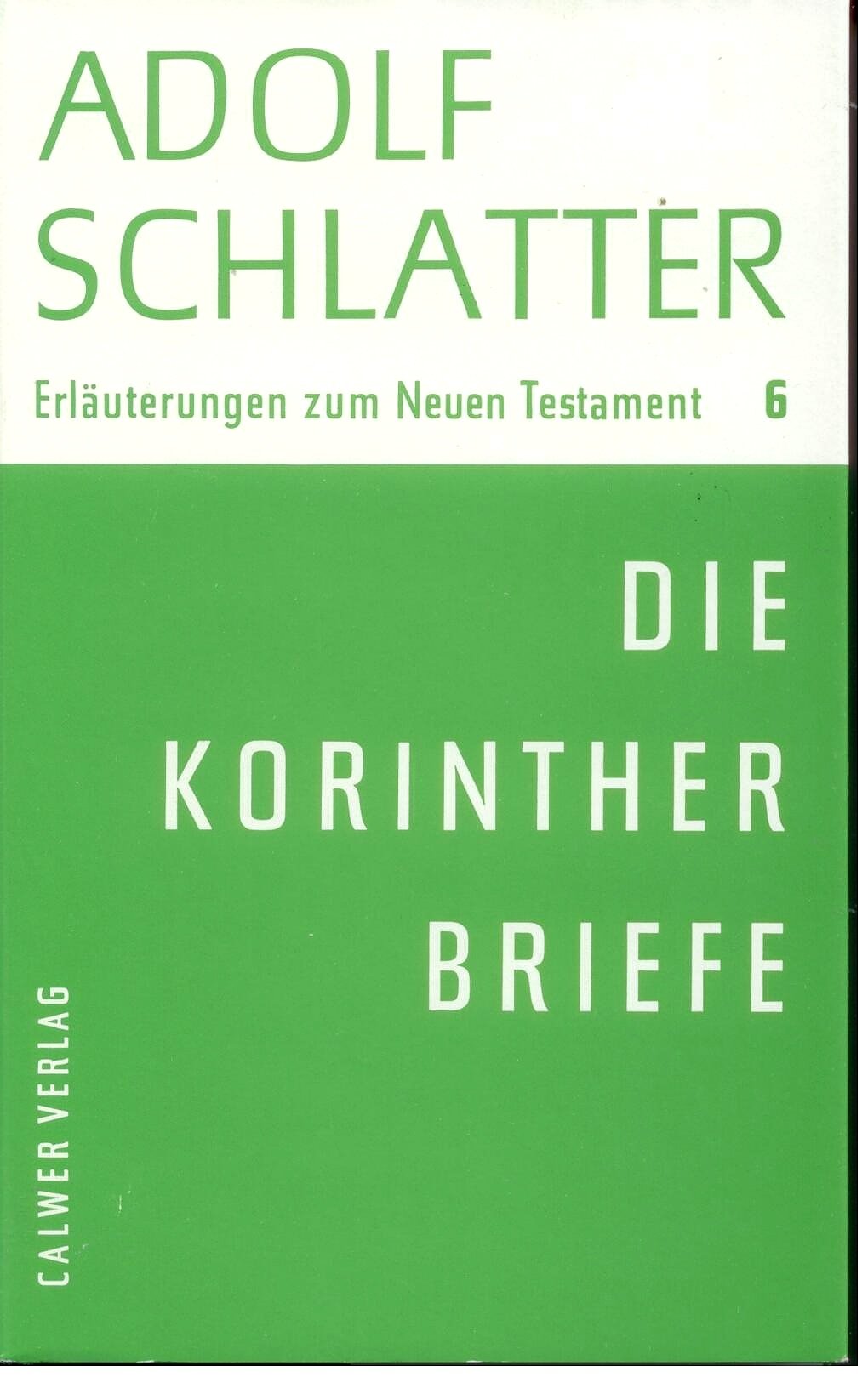 Erläuterungen zum Neuen Testament / Die Korintherbriefe Books