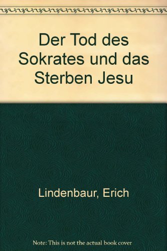 Der Tod des Sokrates und das Sterben Jesu Books