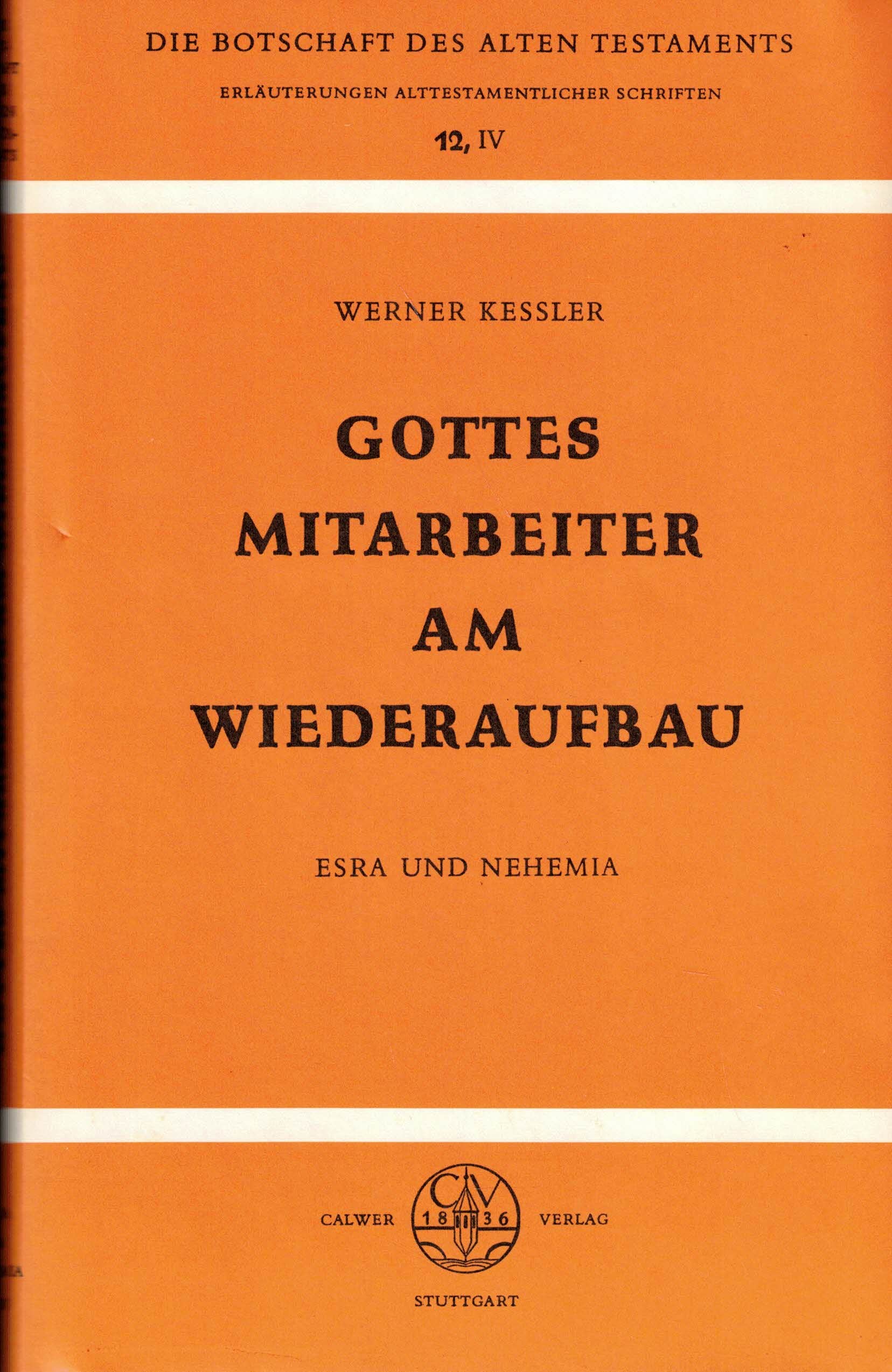 Gottes Mitarbeiter am Wiederaufbau. Esra und Nehemia, Bd 12/4 Books
