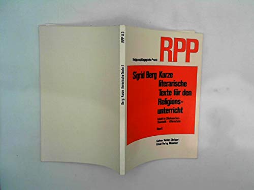 Kurze literarische Texte für den Religionsunterricht. Texte von: H. Böll, W. Borchert, B. Brecht, E. Langgässer u.v.a. book