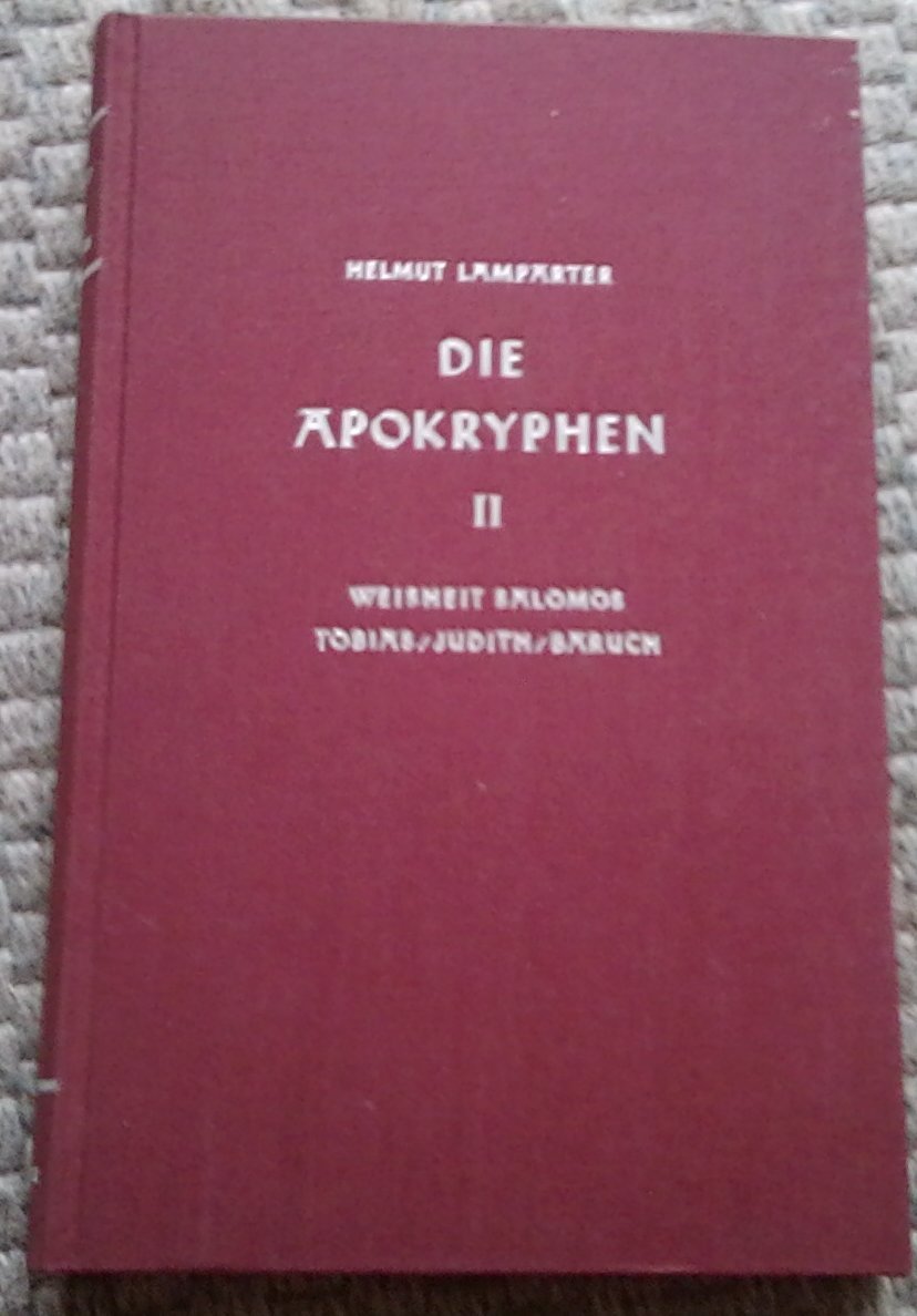 Die Apokryphen. - 2., Weisheit Salomos, Tobias / Judith / Baruch Books