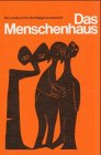 Das Menschenhaus. Ein Lesebuch für den Religionsunterricht. Learning & Reference