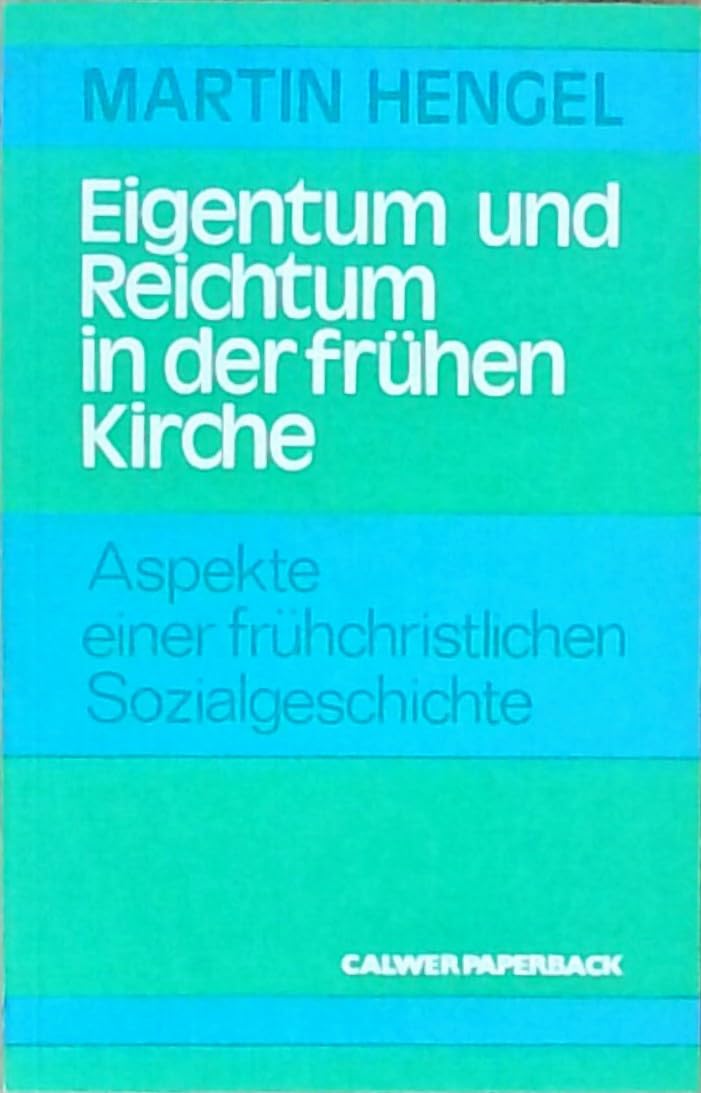 Eigentum und Reichtum in der frühen Kirche. Books