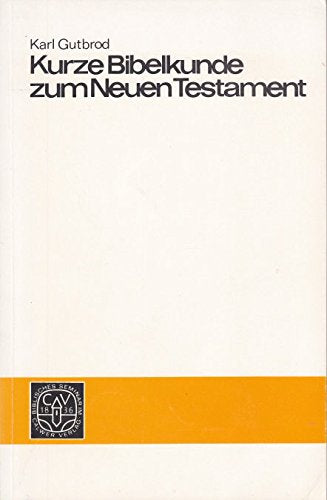 Kurze Bibelkunde des Neuen Testaments Books