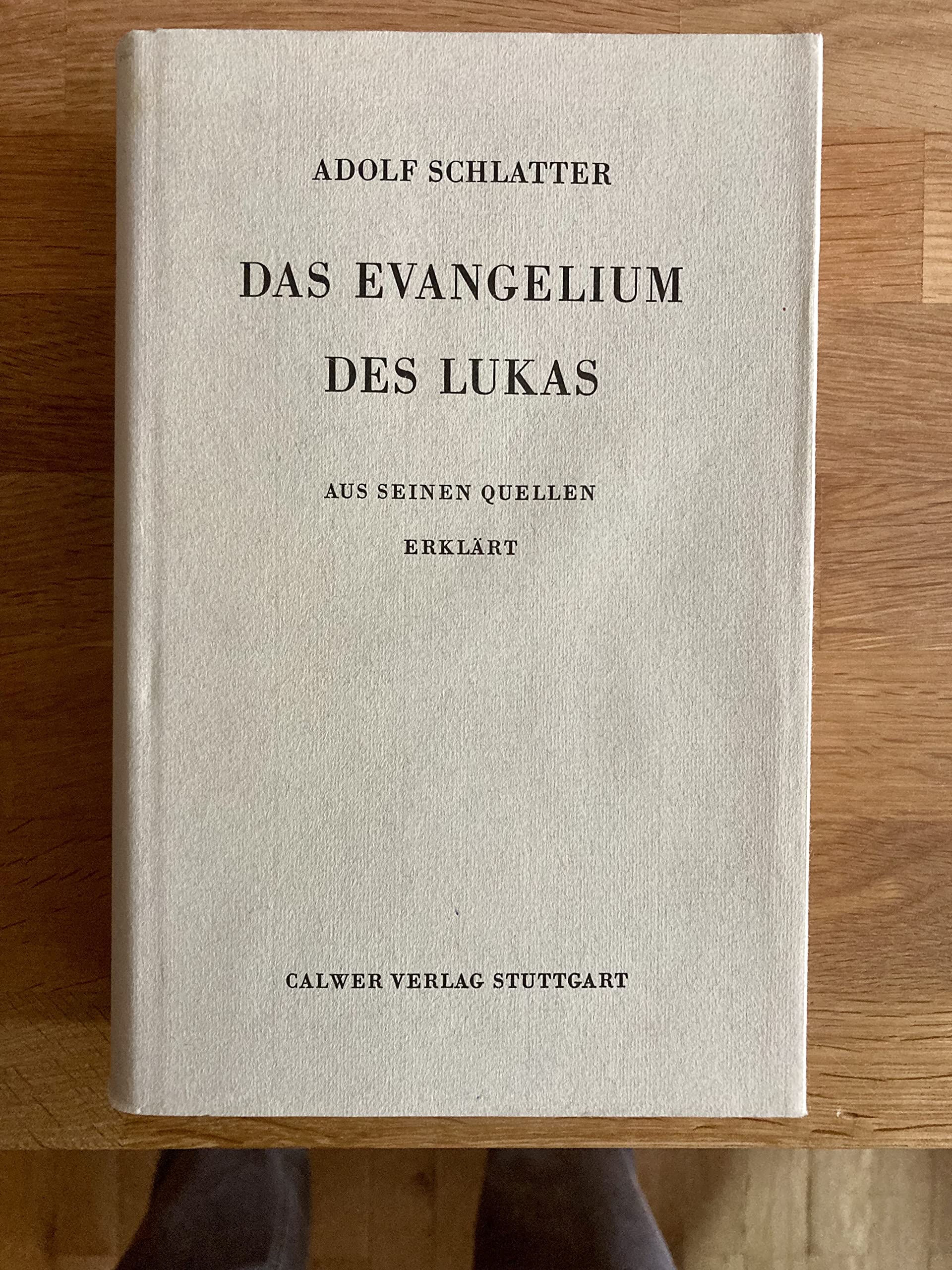 Das Evangelium des Lukas: Aus seinen Quellen erklärt (Livre en allemand) book