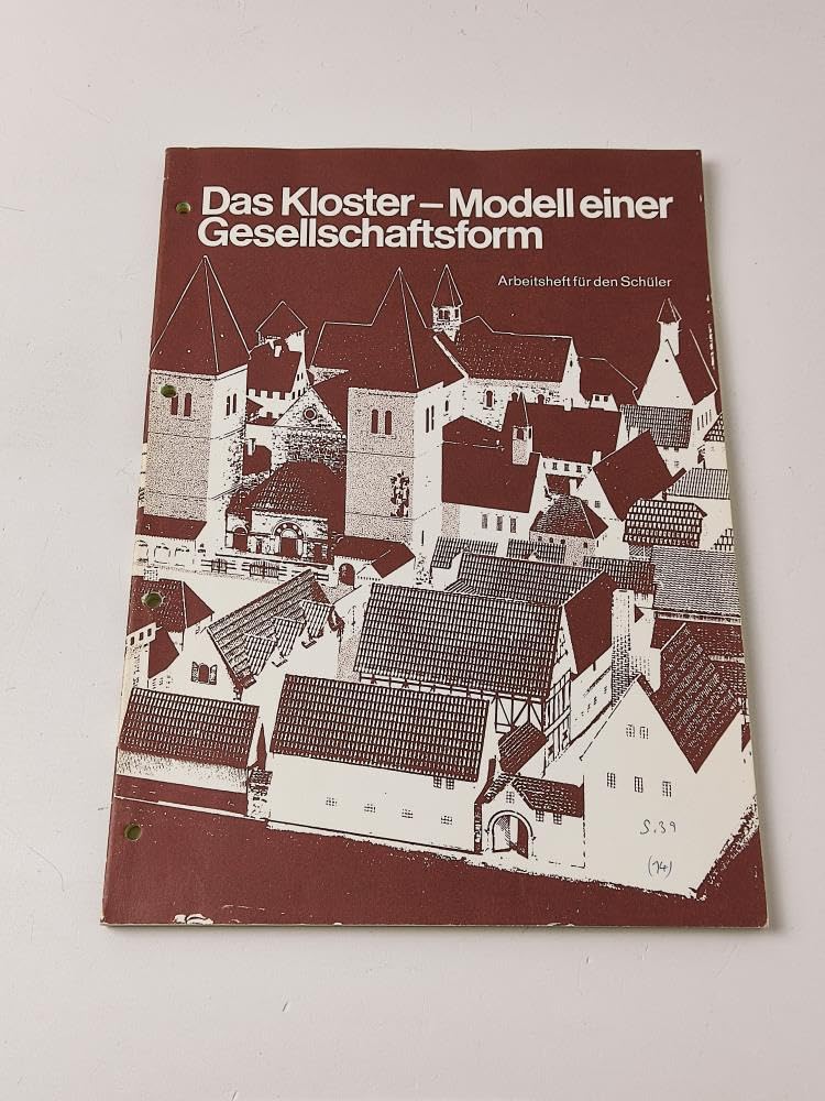 Das Kloster - Modell einer Gesellschaftsform. Eine Medienmappe für den Unterricht der Sekundarstufe I. Schülerheft Politics & History
