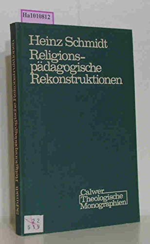 Religionspädagogische Rekonstruktionen: Wie Jugendliche glauben können (Calwer Theologische Monographien. Reihe C) Education & Training