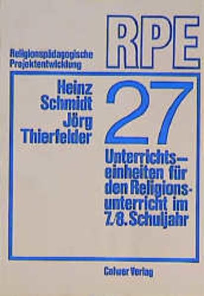 Siebenundzwanzig: Unterrichtseinheiten für den Religionsunterricht im 7./8. Schuljahr Education & Training
