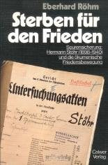Sterben für den Frieden: Spurensicherung; Hermann Stöhr (1898-1940) und die ökumenische Friedensbewegung Books