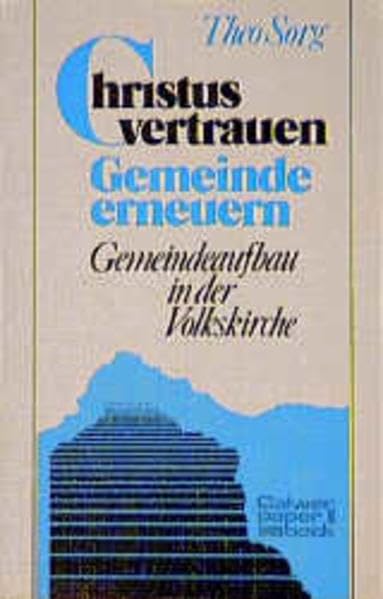 Christus vertrauen - Gemeinde erneuern: Beiträge zum missionarischen Gemeindeaufbau in der Volkskirche (Calwer Paperback) Professional & Reference Books