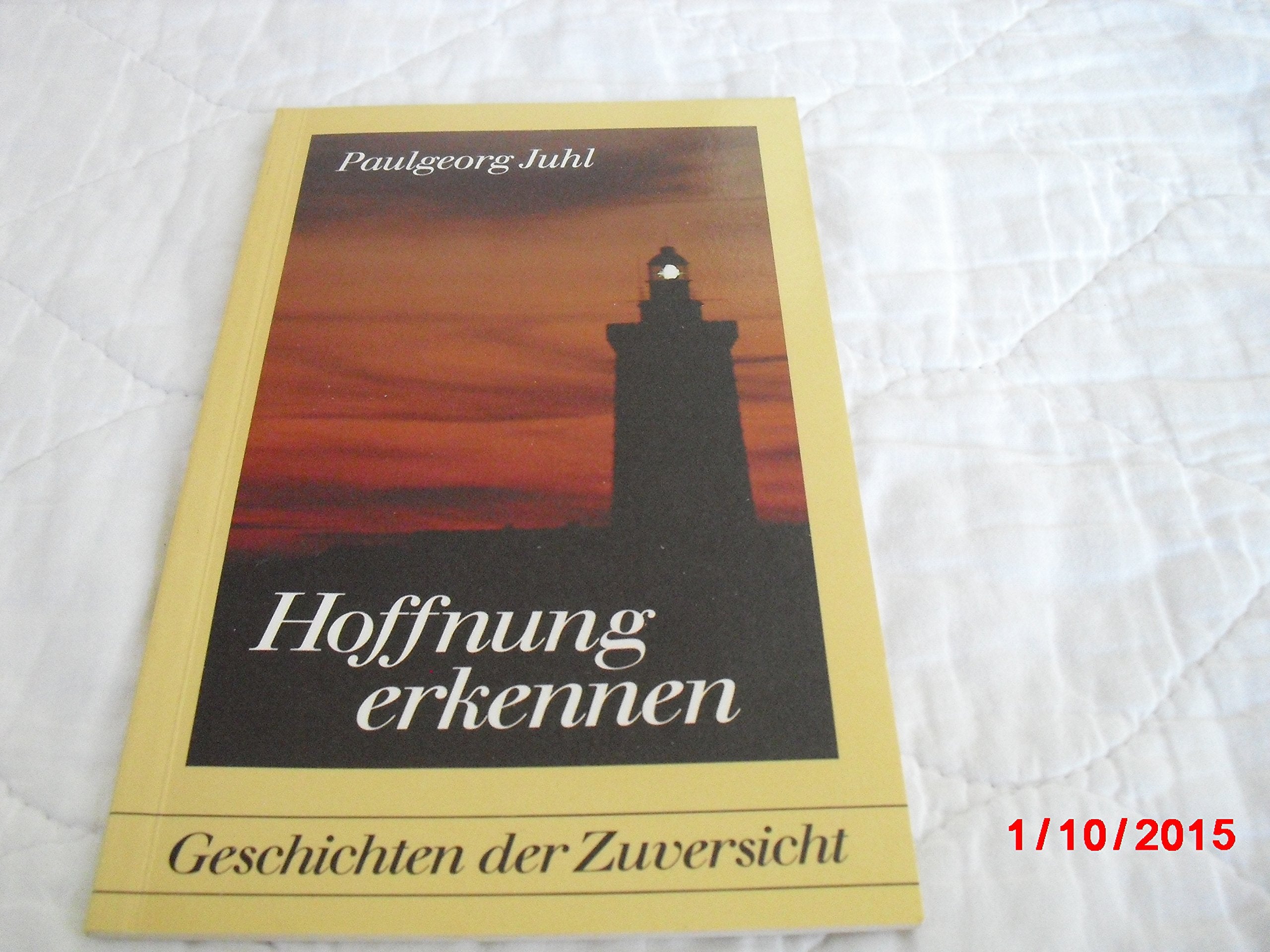 Hoffnung erkennen. Geschichten der Zuversicht Books