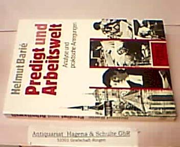 Predigt und Arbeitswelt: Analyse und praktische Anregungen Religion & Esotericism