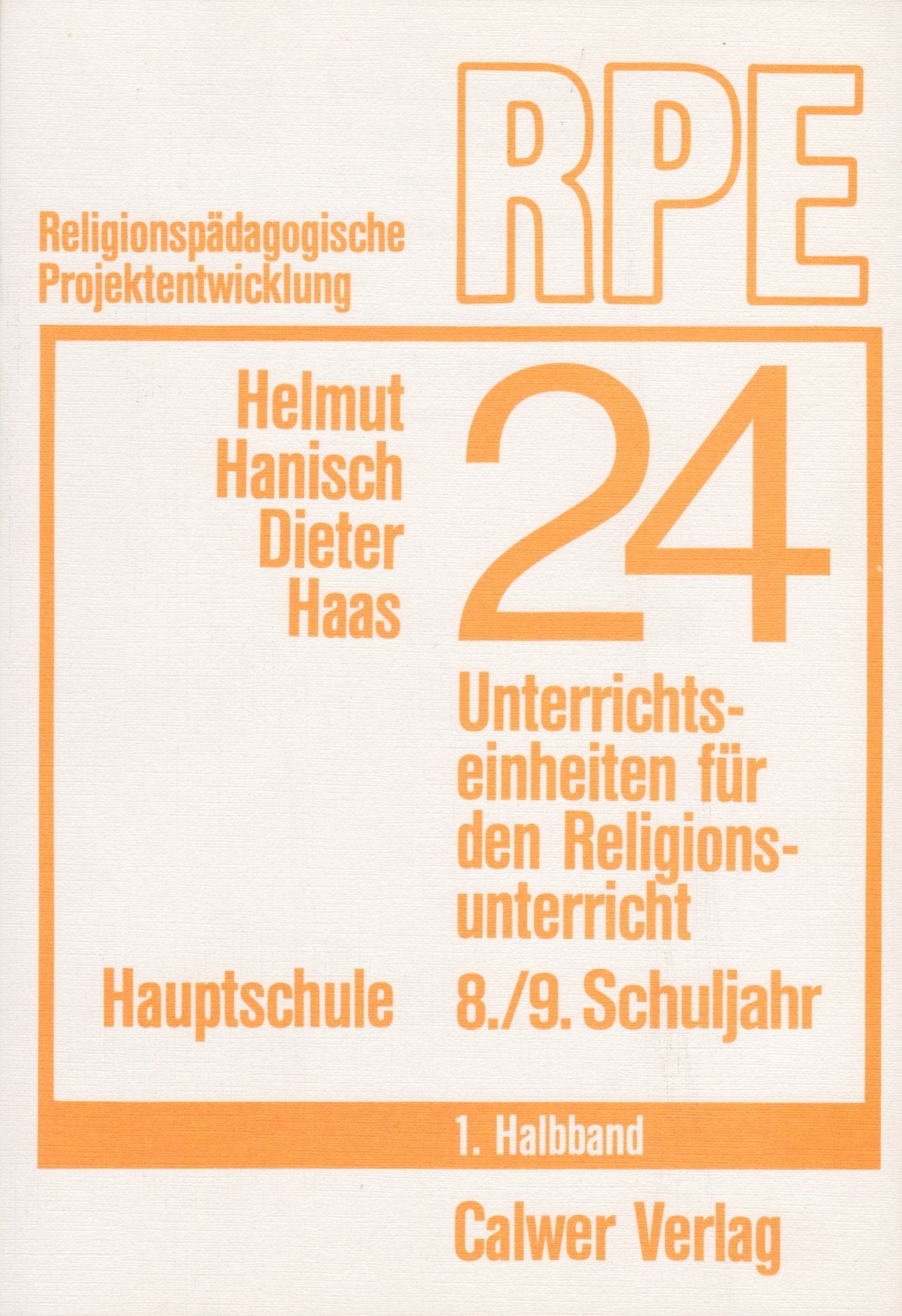 Vierundzwanzig Unterrichtseinheiten für den Religionsunterricht im 8./9. Schuljahr der Hauptschule, Halbbd.1 Study Guides