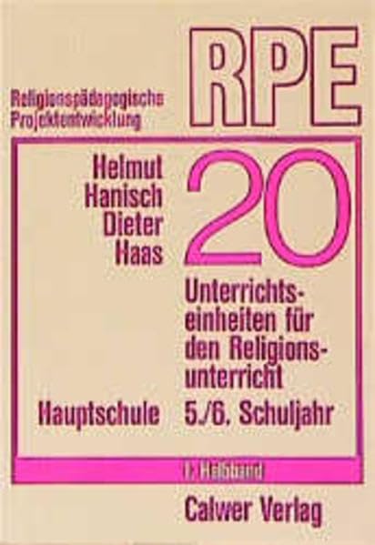 Zwanzig Unterrichtseinheiten für den Religionsunterricht im 5. und 6. Schuljahr der Hauptschule, Halbbd.1 Education & Training
