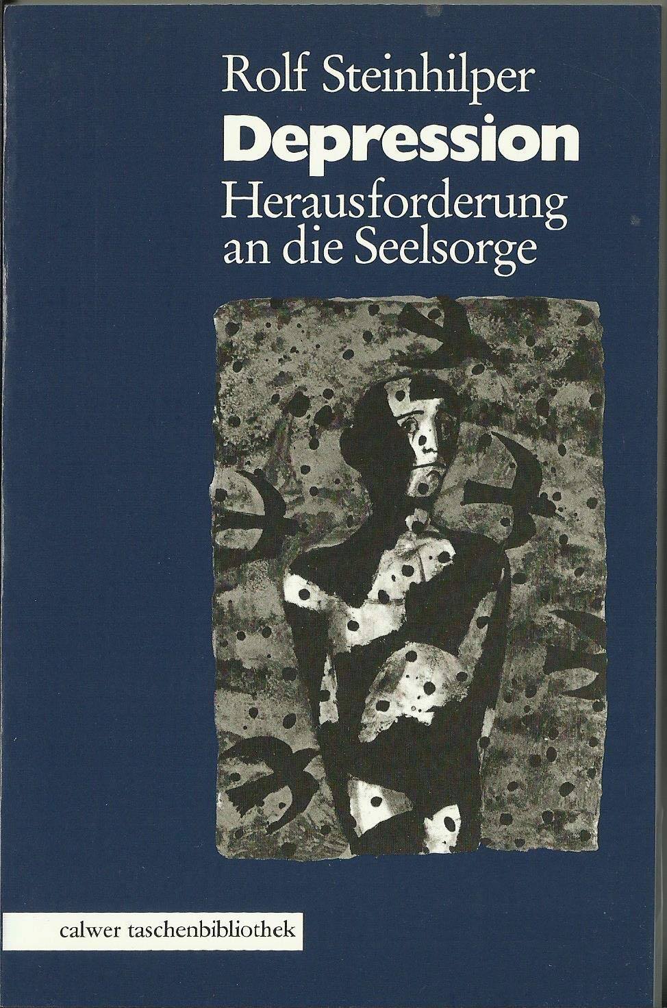 Calwer Taschenbibliothek, Bd.14, Depression, Herausforderung an die Seelsorge Medicine