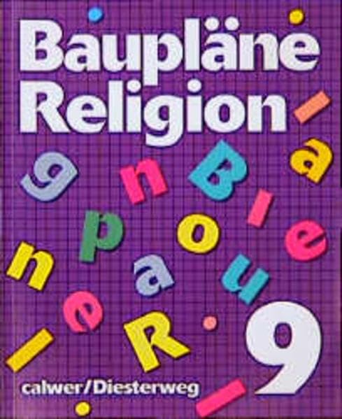 Baupläne Religion, 9. Klasse: 9. Schuljahr Study Guides