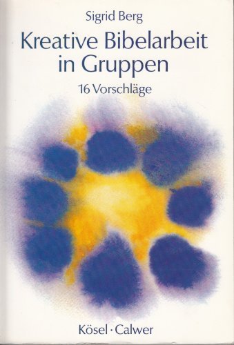 Kreative Bibelarbeit in Gruppen: 16 Vorschläge Religion & Esotericism