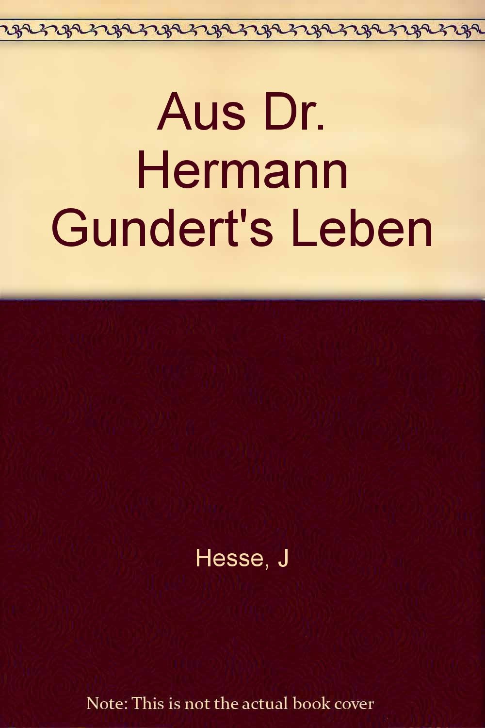 Aus Dr. Hermann Gunderts Leben: Einf. v. Martin Brecht Books