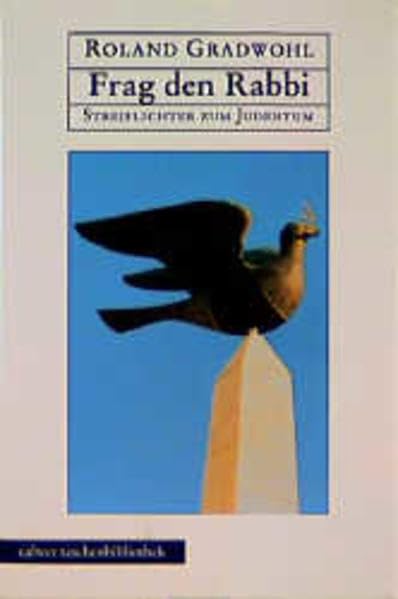 Calwer Taschenbibliothek, Bd.34, Frag den Rabbi: Streiflichter zum Judentum Religion & Esotericism