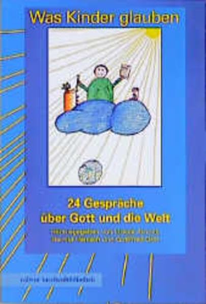 Calwer Taschenbibliothek, Bd.61, Was Kinder glauben: 24 Gespräche über Gott und die Welt Books