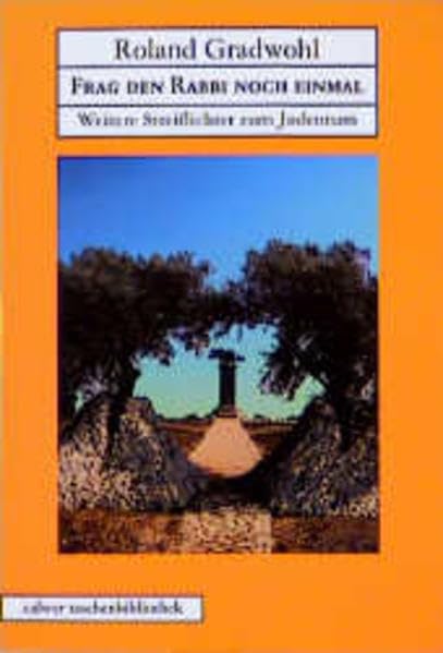 Calwer Taschenbibliothek, Bd.66, Frag den Rabbi noch einmal: Weitere Streiflichter zum Judentum Religion & Esotericism
