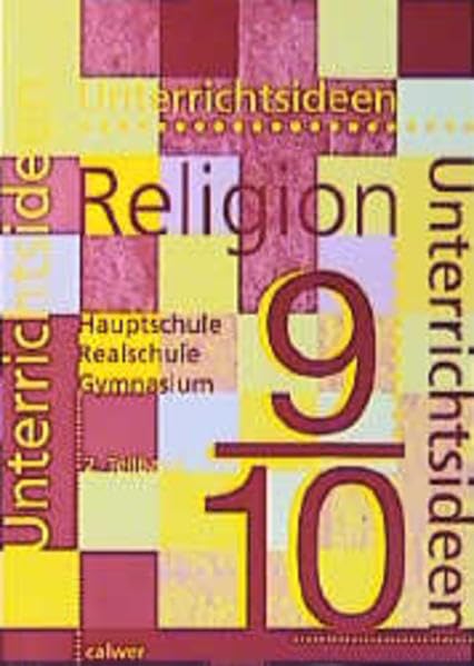 Unterrichtsideen Religion, 9./10. Schuljahr, Tl. 2 Learning & Reference