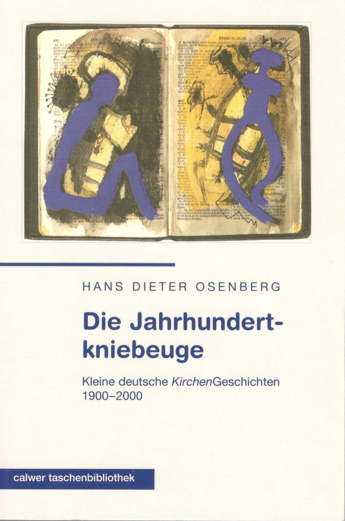 Calwer Taschenbibliothek, Bd.87, Die Jahrhundertkniebeuge Religion & Esotericism