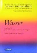 Wasser: Angebote für einen offenen Unterricht im Fach Religion (Calwer Materialien: Modelle für den Religionsunterricht. Anregungen und Kopiervorlagen) Education & Training