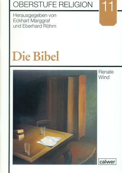 Oberstufe Religion 11. Die Bibel. Schülerheft Study Guides