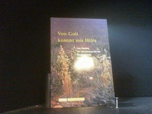Von Gott kommt mir Hilfe: Eine Deutung der Jahreslosung und der Monatssprüche für das Jahr 2003 (Calwer Taschenbibliothek) Lifestyle