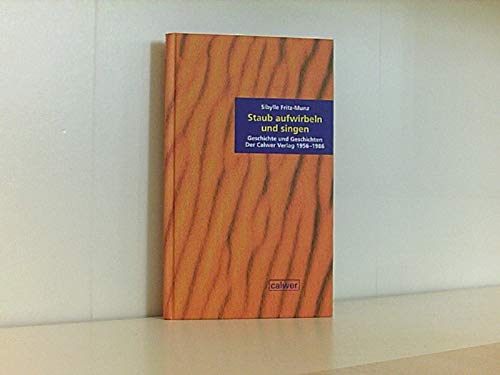"Staub aufwirbeln und singen": Geschichte und Geschichten. Der Calwer Verlag 1956-1986 Law