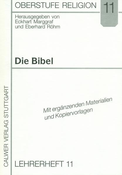 Oberstufe Religion / Die Bibel: Lehrerband: Mit ergänzenden Materialien und Kopiervorlagen Study Guides