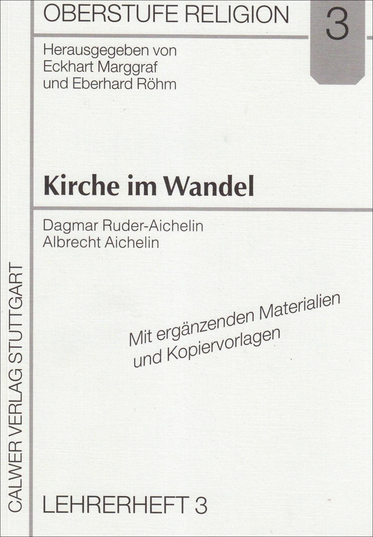 Oberstufe Religion / Kirche im Wandel: Lehrerheft 3 Study Guides